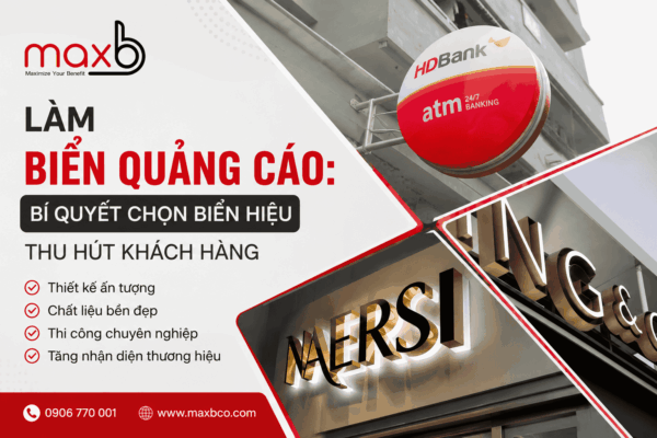 Làm Biển Quảng Cáo: Bí Quyết Chọn Biển Hiệu Thu Hút Khách Hàng