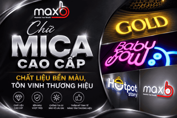 Chữ Mica Cao Cấp: Chất Liệu Bền Màu, Tôn Vinh Thương Hiệu